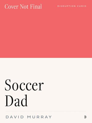 cover image of Soccer Dad